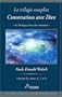 Conversations avec Dieu : La trilogie compl�te, 3 volumes