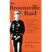 The Brownsville Raid