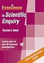 Excellence in Scientific Enquiry Teacher's Book (key Stage 2)