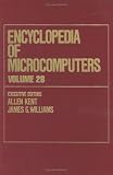 Encyclopedia of Microcomputers: v. 28, Supplement 7 (Microcomputers Encyclopedia)