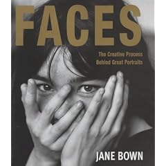 Faces: The Creative Process Behind Great Portraits