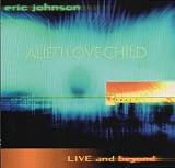Alien Love Child: Live and Beyond