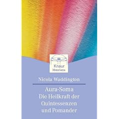 Aura Soma: Die Heilkraft der Quintessenzen und Pomander
