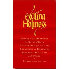 Exciting Holiness: Prayers and Readings for Saints Days - Authorized for Use in the Provinces of England, Ireland, Scotland and Wales