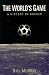 World's Game (Illinois History of Sports)