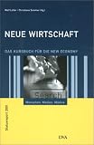 Neue Wirtschaft - Wolf Lotter, Christiane Sommer