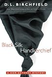 Black Silk Handkerchief: A Hom-astubby Mystery