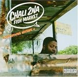 Fish Market - the Official Mixtape: Selected By Chali 2na