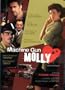 Machine Gun Molly / Monica la mitraille (Original French Version With English Subtitles)