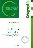 Les littoraux : Entre nature et am�nagement