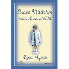 Brave Mädchen verändern nichts (Gebundene Ausgabe)