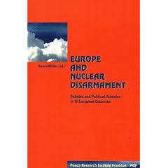 Europe and Nuclear Disarmament: Debates and Political Attitudes in 16 European Countries