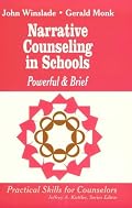 Narrative Counseling in Schools: Powerful & Brief