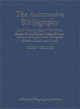 The Automotive Bibliography: 13,000 Works in English, Czech/Slovak, Danish, Dutch, Finnish, French, German, Italian, Norwegian, Polish, Portuguese,