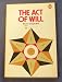 The Act of Will (An Esalen Book)