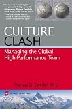 Culture Clash: Managing the Global High-Performance Team (The Global Leader Series)