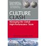 Culture Clash: Managing the Global High-Performance Team (The Global Leader Series)