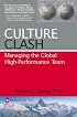 Culture Clash: Managing the Global High-Performance Team (The Global Leader Series)