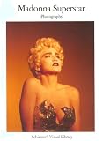Madonna Superstar: Photographs (Schirmer
