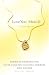Love You, Mean It: A True Story of Love, Loss and Friendship