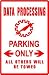 DATA PROCESSING PARKING computer tech sign