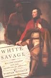 White Savage: William Johnson and the Invention of America