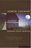 North Country: A Personal Journey through the Borderland: A Personal Journey Through the Borderland