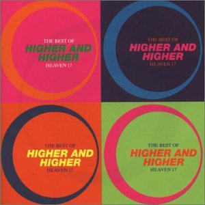 Heaven 17 - Higher and Higher (The Best Of) - Zortam Music