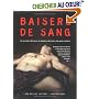 Baisers de sang : 20 histoires érotiques de vampires