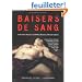 Baisers de sang : 20 histoires �rotiques de vampires