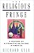 Books : The Religious Fringe: A History of Alternative Religions in America