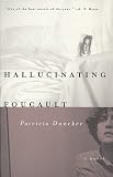 Hallucinating Foucault