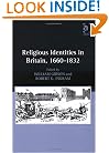 Religious Identities In Britain, 1660-1832