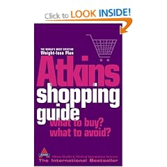 The Atkins Shopping Guide: What To Buy? What To Avoid?