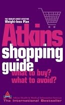 The Atkins Shopping Guide: What to Buy? What to Avoid?