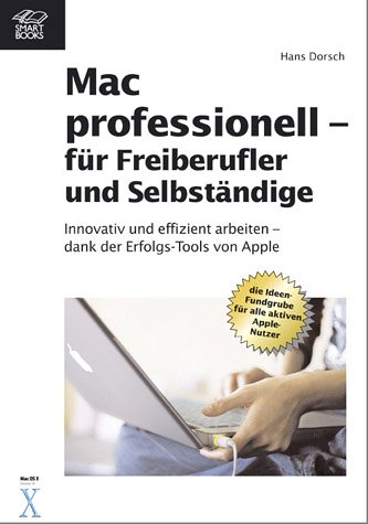 Freiberufler und Selbst�ndige: innovativ und effizient arbeiten