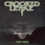 Crooked Lettaz - Grey Skies