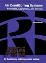 Air Conditioning Systems: Principles, Equipment, and Service