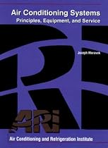 Air Conditioning Systems: Principles, Equipment, and Service
