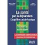 La sant� par la d�puration - L'�quilibre acido-bas&hellip de Peter Jentschura