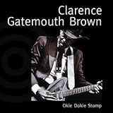 Review Clarence 'Gatemouth' Brown  / Okie Dokie Stomp