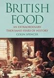 British food : an extraordinary thousand years of history
