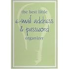 Click here to buy The Best Little E-Mail Address and Password Organizer by  Diane Zellers-Rainey.