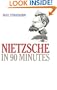 Nietzsche in 90 Minutes (Philosophers in 90 Minutes Series)