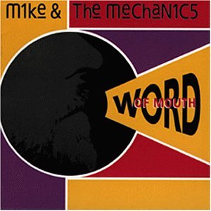 Mike + The Mechanics - Word of Mouth Lyrics - Zortam Music
