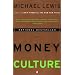 The Money Culture
