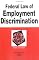 Federal Law of Employment Discrimination in a Nutshell (Nutshell Series)