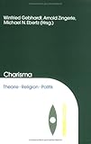 Charisma. Theorie, Religion, Politik-