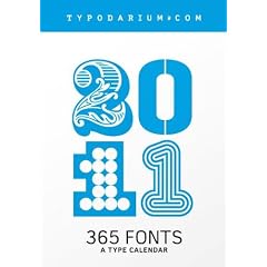 Typodarium 2011: The Daily Dose of Typography. Abrei�kalender zum Aufstellen oder H�ngen mit 365 unterschiedlichen Fonts.: 365 Fonts by 180 Foundries ... St�lpschachtel zum Sammeln der Schriftmuster