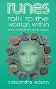 Runes Talk to the Woman Within: Teach Yourself to Rely on Her Support